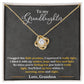 To My Granddaughter, You_ll Feel My Love Within This